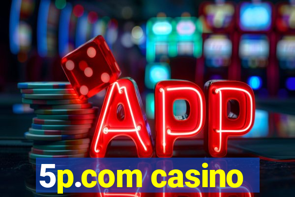 5p.com casino